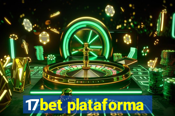 17bet plataforma